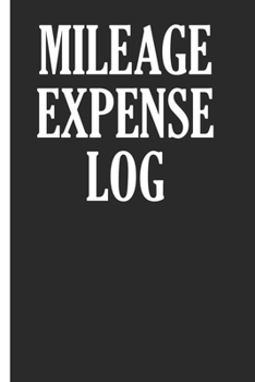 Paperback Mileage Expense Log: Book For Tracking Mileage Book