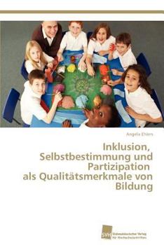 Paperback Inklusion, Selbstbestimmung und Partizipation als Qualitätsmerkmale von Bildung [German] Book