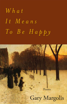 Paperback What It Means to Be Happy: Poems Book