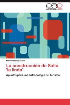 Paperback La Construccion de Salta 'la Linda' [Spanish] Book