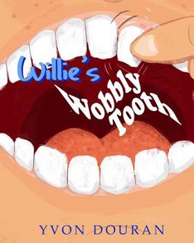 Paperback Willie's Wobbly Tooth Book