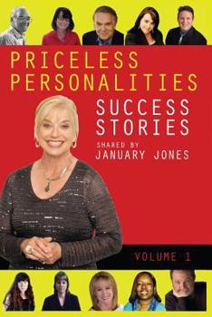 Paperback Priceless Personalities: Success Stories Shared By January Jones Book