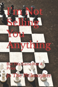 Paperback I'm Not Selling You Anything: But This Game Has A Price Book