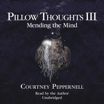 Audio CD Pillow Thoughts III: Mending the Mind Book