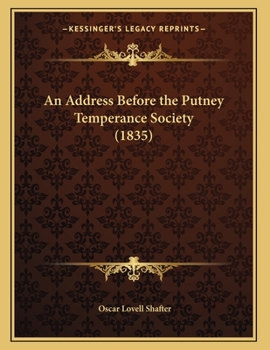 Paperback An Address Before the Putney Temperance Society (1835) Book