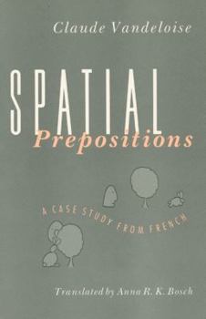 Paperback Spatial Prepositions: A Case Study from French Book