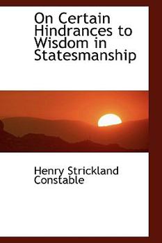 Paperback On Certain Hindrances to Wisdom in Statesmanship Book