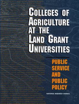 Colleges of Agriculture at the Land Grant Universities: Public Service and Public Policy (Colleges of Agriculture at the Land Grant Universities)