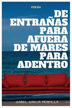 Paperback De entranas para afuera, de mares para adentro [Spanish] Book