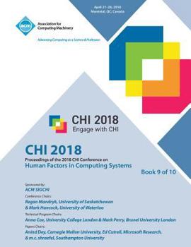 Paperback Chi '18: Proceedings of the 2018 CHI Conference on Human Factors in Computing Systems Vol 9 Book