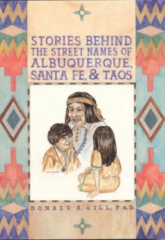 Paperback Street Names of Albuquerque, Santa Fe, & Taos Book