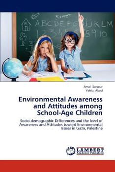 Paperback Environmental Awareness and Attitudes among School-Age Children Book