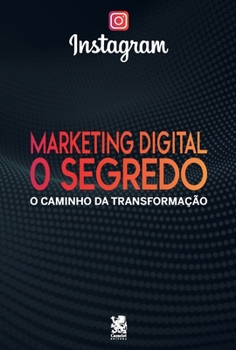 Paperback Marketing Digital: O Segredo Do Instagram [Portuguese] Book