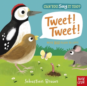 Board book Can You Say It Too? Tweet! Tweet! Book