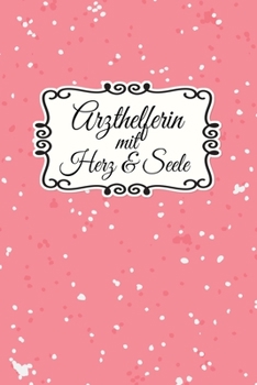 Arzthelferin Terminplaner 2020: Geschenk Wochenplaner, Terminkalender 2020 f�r Ausbildung, Beruf, Kita, Kindergarten, Kinderg�rtnerin. Geschenkidee zu Weihnachten unter 10 Euro als Planer Organizer, T