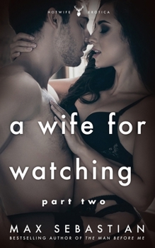 Paperback A Wife For Watching: Part Two Book