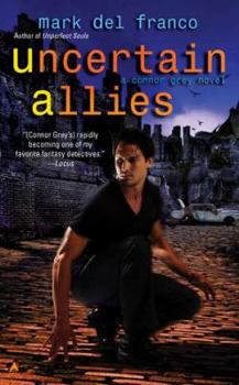 Uncertain Allies - Book #5 of the Connor Grey