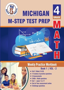 Michigan State Test Prep : 4th Grade Math : Weekly Practice WorkBook Volume 2: Multiple Choice and Free Response 2400+ Practice Questions and ... (M-STEP ) State Test Prep by Math-Knots)