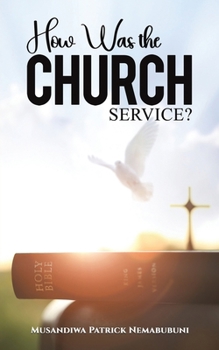 Paperback How Was the Church Service? Book