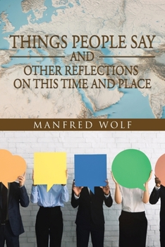 Paperback Things People Say and Other Reflections on This Time and Place Book