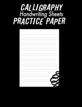 Paperback Calligraphy Handwriting Paper For Beginner Practice: Calligraphy Writing Paper And Workbook For Beginners, 100 Sheet Pages for Writing Practice, Lette Book