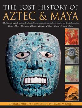 Paperback The Lost History of Aztec & Maya Book
