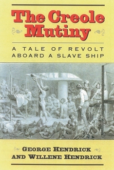 Hardcover The Creole Mutiny: A Tale of Revolt Aboard a Slave Ship Book