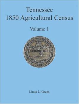 Paperback Tennessee 1850 Agricultural Census: Vol. 1, Montgomery County Book