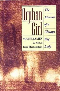 Paperback Orphan Girl: The Memoir of a Chicago Bag Lady Book