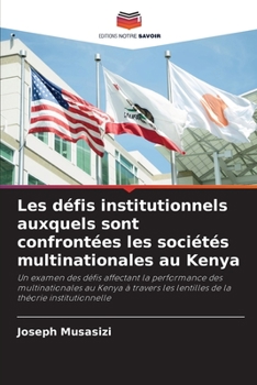 Paperback Les défis institutionnels auxquels sont confrontées les sociétés multinationales au Kenya [French] Book