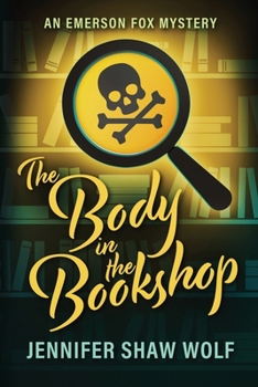 The Body in the Bookshop: An Emerson Fox Mystery