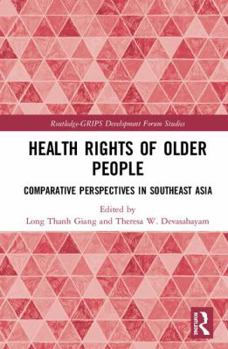 Hardcover Health Rights of Older People: Comparative Perspectives in Southeast Asia Book