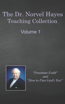Paperback The Dr. Norvel Hayes Teaching Collection: Volume 1 Book