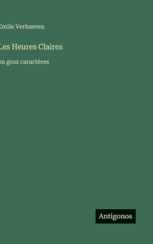 Hardcover Les Heures Claires: en gros caractères [French] Book