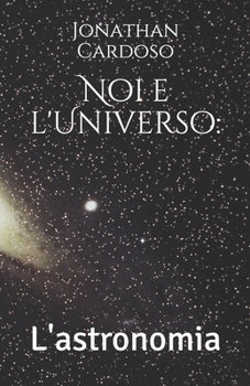 Paperback Noi e l'Universo: L'astronomia [Italian] Book