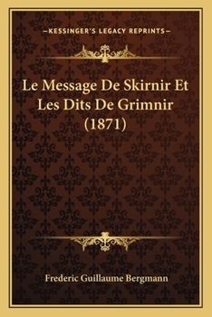 Le Message de Skirnir et les Dits de Grimnir