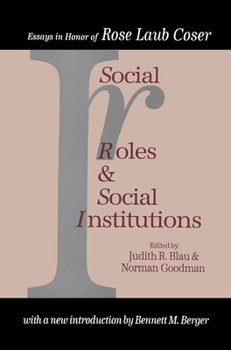 Hardcover Social Roles and Social Institutions: Essays in Honor of Rose Laub Coser Book