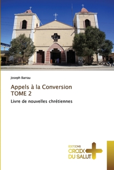 Paperback Appels à la Conversion TOME 2 [French] Book