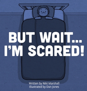 Hardcover But Wait . . . I'm Scared! Book