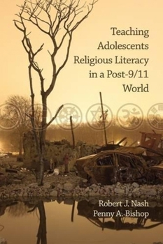 Paperback Teaching Adolescents Religious Literacy in a Post-9/11 World Book