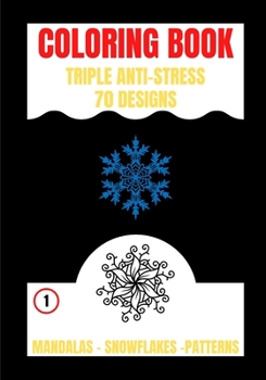 Coloring Book: Triple Anti Stress