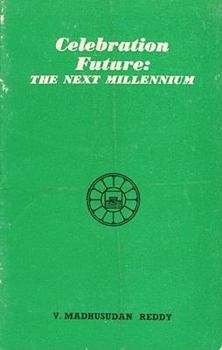 Paperback Celebration Future: The Next Millennium Book