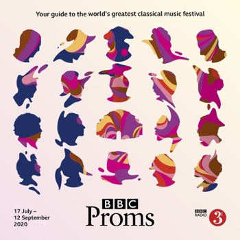 BBC Proms 2020: Festival Guide (BBC Proms Guides)
