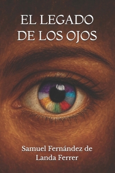 Paperback El Legado de los Ojos [Spanish] Book