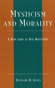 Hardcover Mysticism and Morality: A New Look At Old Questions Book