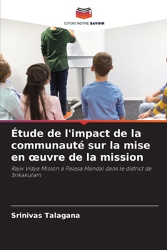 Étude de l'impact de la communauté sur la mise en oeuvre de la mission (French Edition)