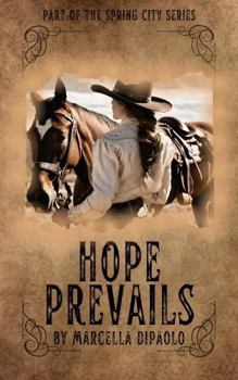 Paperback Hope Prevails (The Spring City Series) Book