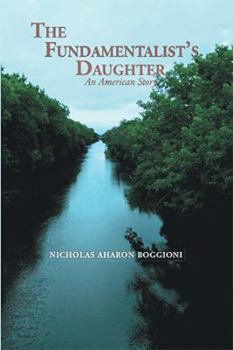 Paperback The Fundamentalist's Daughter, An American Story Book