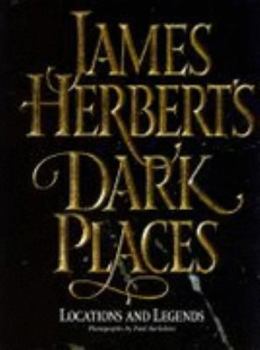 Hardcover James Herbert's dark places: Locations and legends Book
