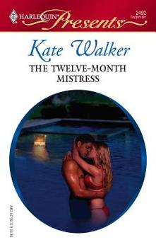 The Twelve-Month Mistress (Harlequin Presents) - Book #1 of the Alcolar Family